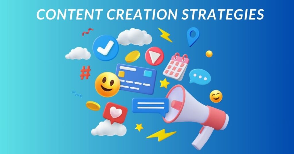 Content Creation Strategies