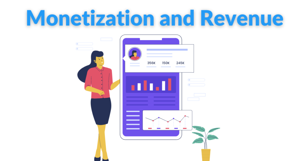 Monetization and Revenue