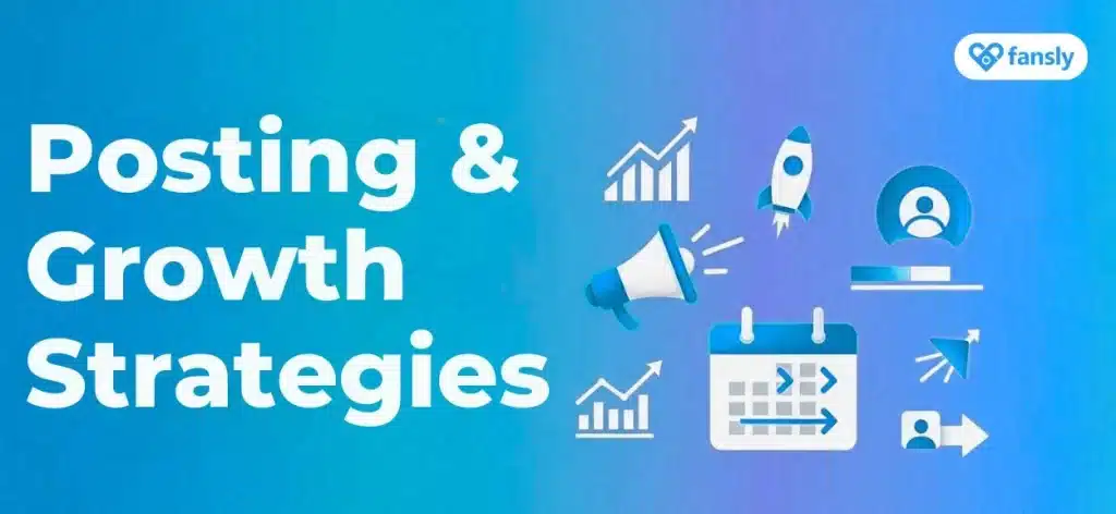 Posting & Growth Strategies