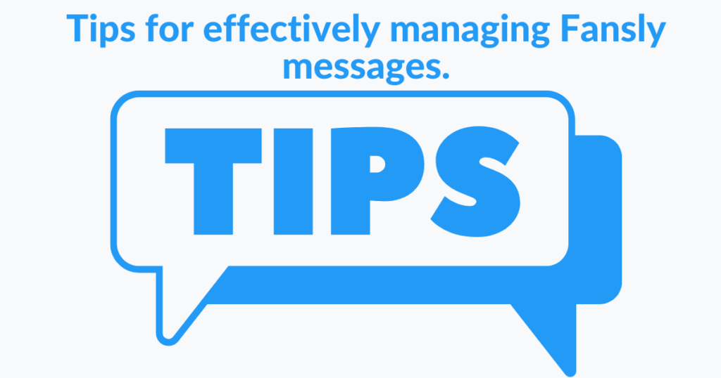 Tips for Managing Fansly Messages