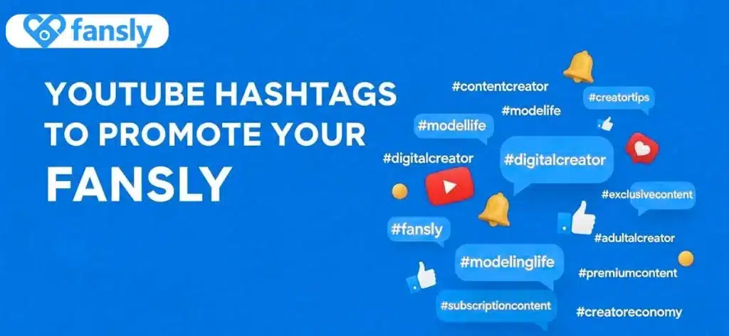 fansly Hashtags Fro Youtube Creatros