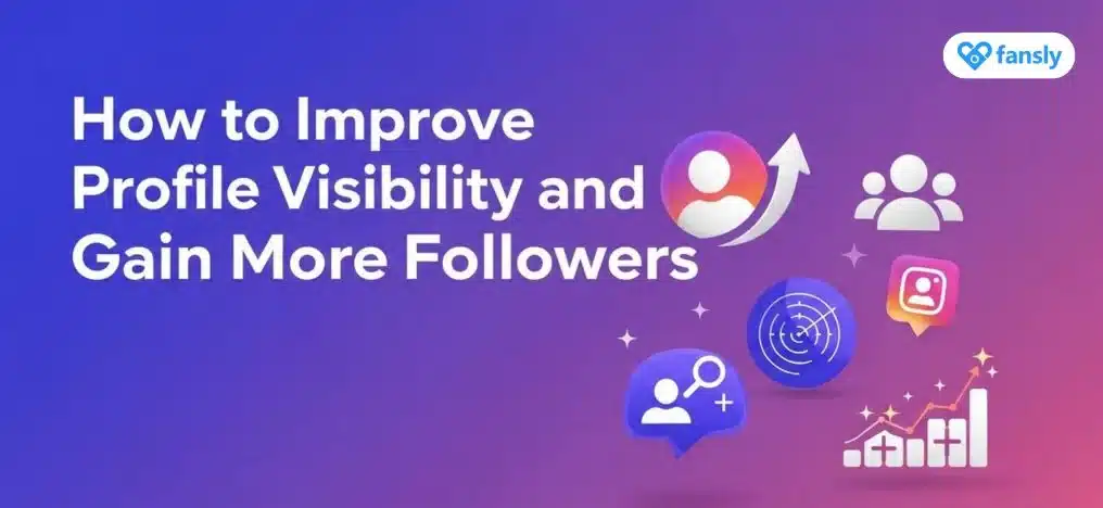 How to Improve Profile Visibility