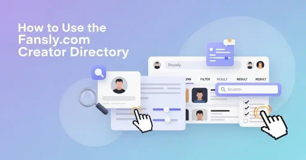 How to Use the Fansly.com Creator Directory