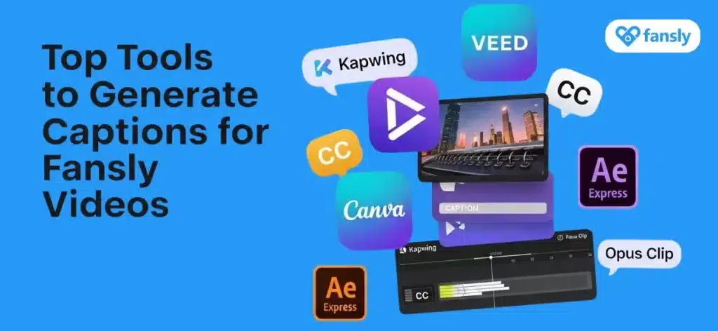 Top Tools to Generate Captions for Fansly Videos